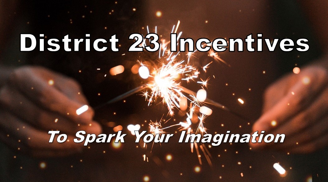 District 23 Incentives for 2019-2020