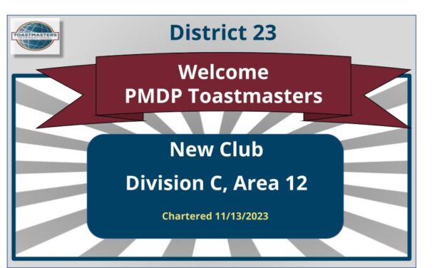 WELCOME to the newest club in District 23!